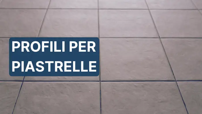 Profili per piastrelle