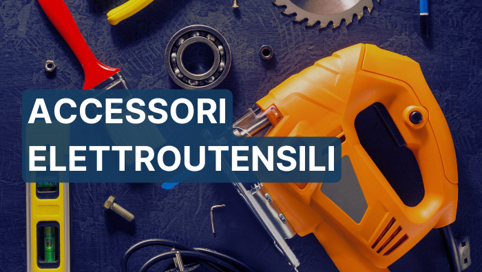 Accessori elettroutensili